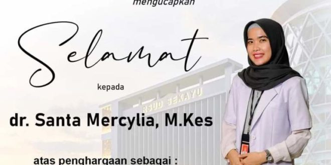 Tenaga Kesehatan dari Kabupaten Musi Banyuasin, dr. Santa Marcylia, dokter di Rumah Sakit Umum Daerah Sekayu, bakal mendapatkan penghargaan dari Kementerian Kesehatan Republik Indonesia sebagai Tenaga Kesehatan Teladan Tingkat Nasional Tahun 2023. (foto : bekisarmedia.id/aprizal)