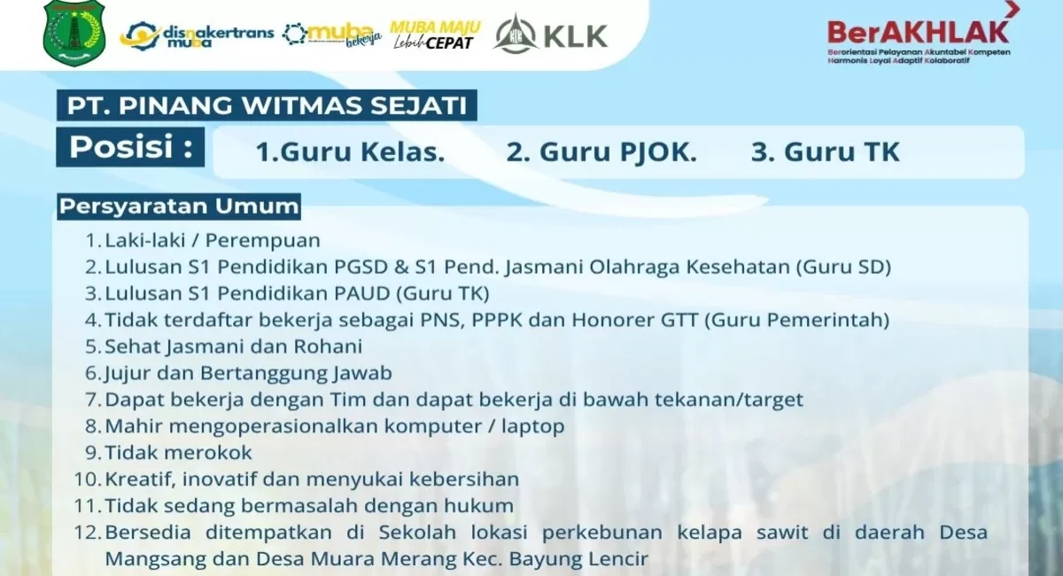 Pemkab Muba berkolaborasi dengan PT Pinang Witmas Sejati (Kuala Lumpur Kepong/KLK Group) membuka lowongan kerja strategis untuk posisi tenaga pendidik (guru) swasta yang akan ditempatkan di kawasan perkebunan kelapa sawit, Kecamatan Bayung Lencir. (BEKISARMEDIA.ID/WAHYUDI)