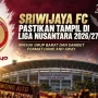 Perjalanan Sriwijaya FC di Liga Nusantara musim 2026/2027 resmi dimulai. (BEKISARMEDIA.ID/TRI)